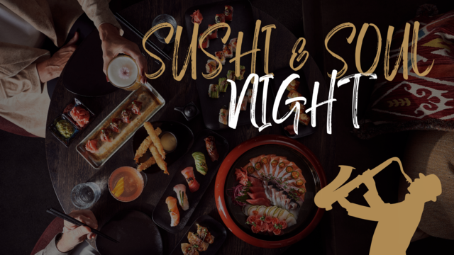 Sushi & Soul Night | Mr. Sato